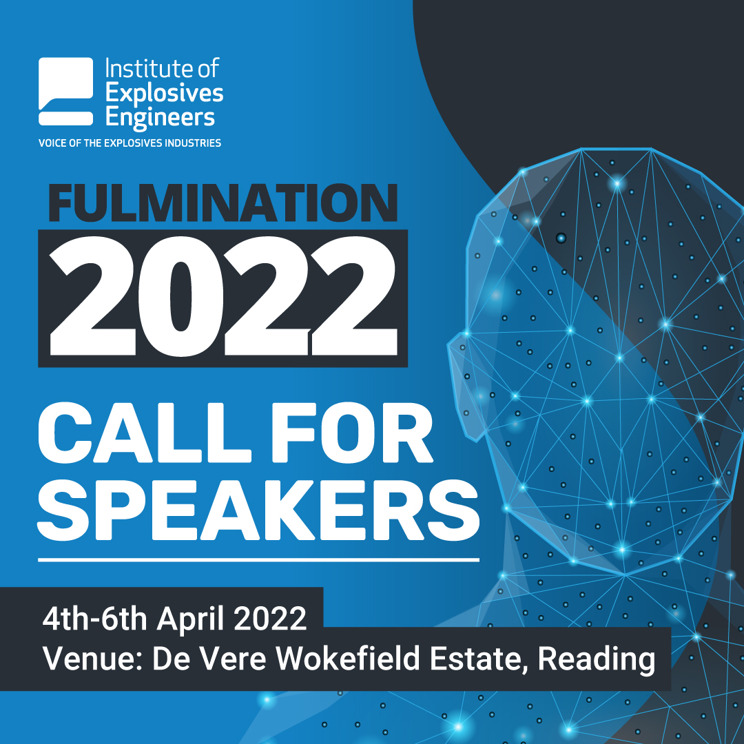 Speakers Opportunity - Fulmination 2022 | Institute of Explosive Engineers